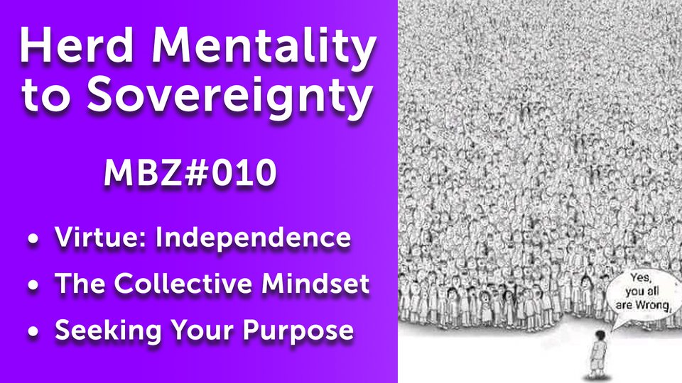 From Herd Mentality to Sovereignty