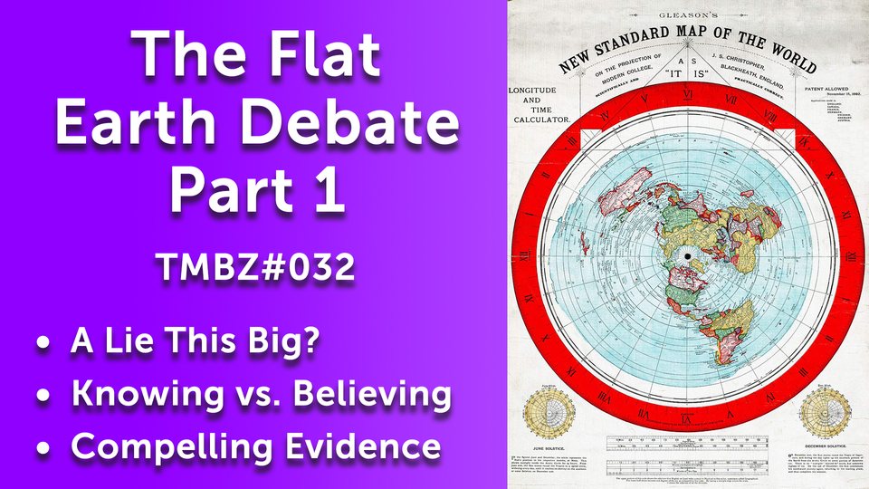 The Flat Earth Debate (Part 1)